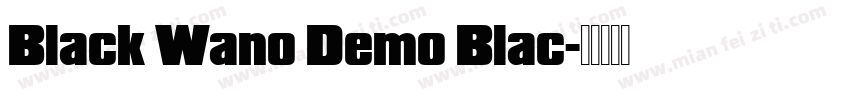 Black Wano Demo Blac字体转换